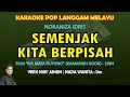 Download Lagu Semenjak Kita Berpisah Karaoke Melayu Noraniza Idris - Nur' Ainun nada wanita Dm