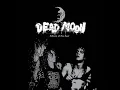 Dead Moon - Dead Moon Night lyrics