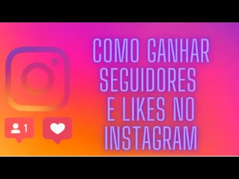 Download MP3 COMO GANHAR SEGUIDORES E LIKES NO INSTAGRAM! aplicativo super funcional