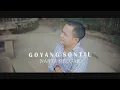 GOYANG SONTIL - NARTA SIREGAR  (Lagu Karo terbaru Okt 2021 )