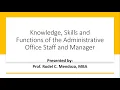 Knowledge Skills and Function of Administrative Office Manager by RODEL S CHANNEL