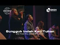 Download Lagu [LIVE] SUNGGUH INDAH KAU TUHAN [COVER] | GKDI Worship | Live Recording Konser Kau Ubahkan