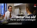 The 93-year-old cardiologist who still works 6 days a week Never Too Old
