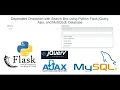 Dependent Dropdown with Search Box using Python Flask jQuery Ajax and MySQLdb Database