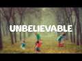 Download Lagu Unbelievable (feat. Hanson) - Owl City | Lyrics | 2015
