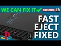 Playstation 2 | CrAzY Disk Tray Fault | Fast Eject