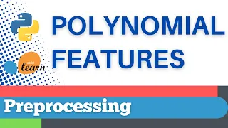 Scikit-learn 21 Preprocessing 21 Polynomial features