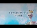 Powerful Santisima Muerte Guided prayer for prosperity protection and healing Soul s Guide