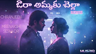 aura ammaku chella edm remix chiranjeevi meenakshi seshadri m m keeravani musriq remix