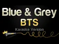 Download Lagu BTS - Blue \u0026 Grey (Karaoke Version)