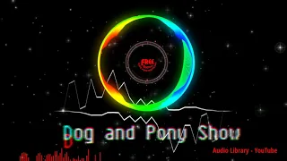 Download [No-Copyright Sounds] Dog and Pony Show MP3