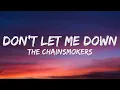 Download Lagu The Chainsmokers - Don't Let Me Down (Lyrics) ft. Daya