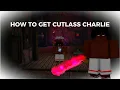 How To Get Cutlass Charlie In Pixel Piece