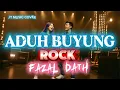 Download Lagu ADUH BUYUNG [FAIZAL DATH] COVER
