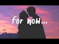 Lauv - For Now (Lyrics)
