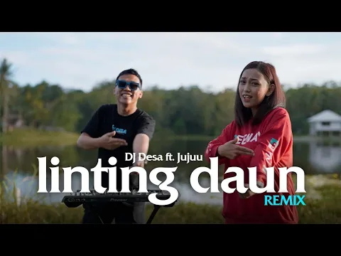Download MP3 Jujuu - Linting Daun (DJ Desa Remix) TIK TOK VIRAL