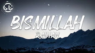 Download Raihan - Bismillah (Lyrics) MP3