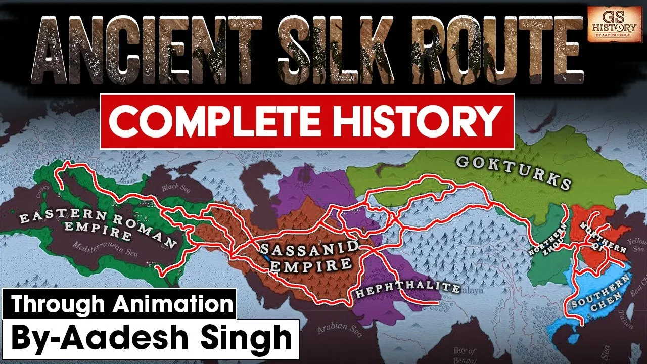 History of Silk Route | Major Trade Routes | Ancient History | GS History By Aadesh Singh