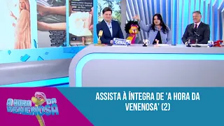 Assista à íntegra de 'A Hora da Venenosa' (2)