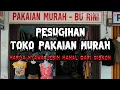 Download Lagu PESUGIHAN TOKO PAKAIAN MURAH !!! HARGA NYAWA LEBIH MAHAL DARI DISKON..