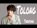 Download Lagu (BTS Lokal) Tolong [TAEHYUNG]