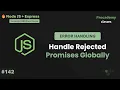 Handling Unhandled Promise Rejections Globally in Node js Graceful Shutdown PatternsB Part
