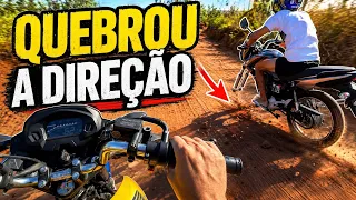 QUEBROU A DIREÇÃO NA TRILHA ?!