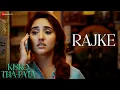 Download Lagu Rajke - Kisko Tha Pata | Akshay Oberoi, Aadil Khan \u0026 Ashnoor Kaur | Raj Barman \u0026 Parul Mishra