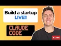 Using Claude Code to build startups LIVE