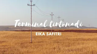 Download Terminal Tirtonadi - Eika safitri | lirik lagu viral tiktok MP3
