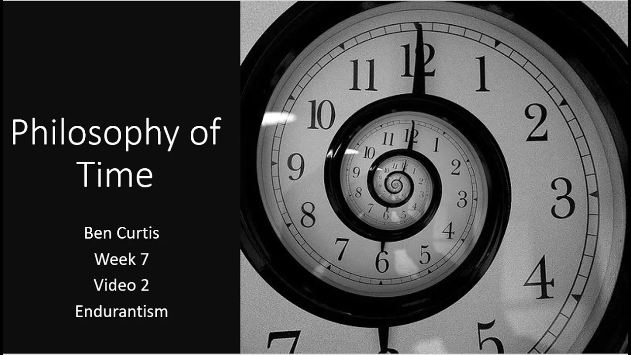 The Philosophy of Time Full Course - week 7 vid 2 (Identity over time: Perdurantism vs. Endurantism)