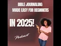 Bible Journaling Made EASY For Beginners in 2025