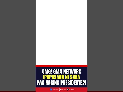 GMA NETWORK IPAPASARA NI SARA