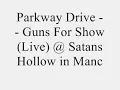 Parkway Drive - Gun For Show, Knives For A Pro