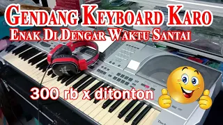 gendang keyboard karo terbaru terang bulan enak di dengar lagu santai terimakasih 300 rb