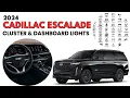 2024 Cadillac Escalade Cluster Display Dashboard Warning Indicators Guide