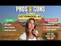 Pros Cons of Living in Cottonwood Arizona