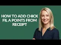 HOW TO ADD CHICK FIL A POINTS FROM RECEIPT - Julia sTutorials
