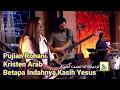 Download Lagu Betapa Indahnya Kasih Yesus, Lagu Pujian Kristen Arab