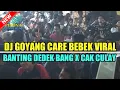 Download Lagu DJ GOYANG CARE BEBEK VIRAL X BANTING DEDEK BANG X CAK CULAY NABUY-NABUY OT PESONA LIVE TANJUNG ATAP