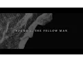 Download Lagu The Fellow Man - Sound (Lyric Video)
