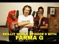 Download Lagu SKILLITS WORLD #episode6 Farma G talks Taskforce, Low life Records and his brand new album £10 bag