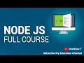 Nodejs Full course in single Node JavaScript Complete course