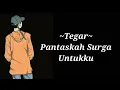 Download Lagu Pantaskah Surga untukku - Tegar - (Lirik)