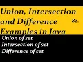 Union Intersection and Difference Examples in Java