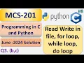 Read Write in file for loop while loop do loop Programming c and python MCS-201 - June