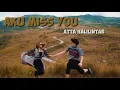 Lagu Atta Halilintar- Aku Miss You [Lirik]