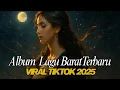 Download Lagu 📀 FULL ALBUM LAGU BARAT TERBARU 2025 | Viral TikTok \u0026 Spotify Playlist 🎶