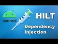 Hilt Dependency Injection in Android - Tutorial