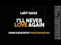 Download Lagu I'll Never Love Again - Lady Gaga (Piano Karaoke version)